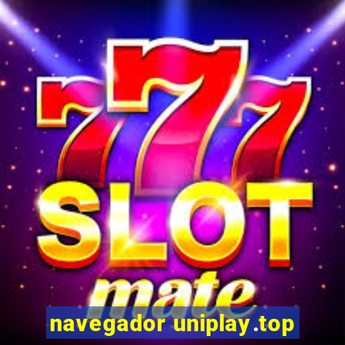 navegador uniplay.top